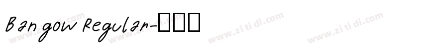 Ban gow Regular字体转换